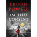 Implied Consent: A Maureen Gould Legal Thriller - Paperback