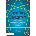 Rapid Story Development: How to Use the Enneagram-Story Connection to Become a Master Storyteller - Paperback