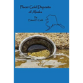 Placer Gold Deposits of Alaska - Paperback