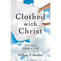 Clothed With Christ - Paperback