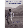 Panther Mountain: Caroline's Story - Paperback
