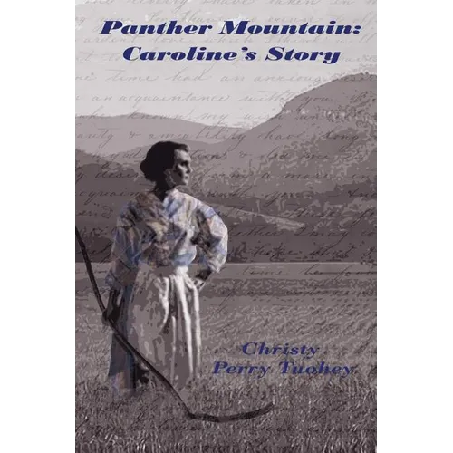 Panther Mountain: Caroline's Story - Paperback