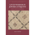Lived Wisdom in Jewish Antiquity: Studies in Exercise and Exemplarity - Paperback