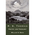 R. S. Thomas: Poetry and Theology - Paperback