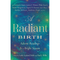 A Radiant Birth: Advent Readings for a Bright Season - Hardcover