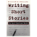 Writing Short Stories: The Most Practical Guide - Paperback