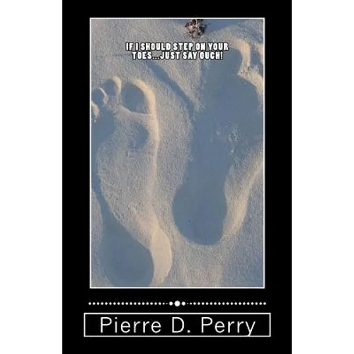 If I Should Step On Your Toes (Just Say Ouch!) - Paperback