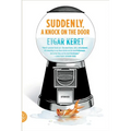 Suddenly, a Knock on the Door - Paperback