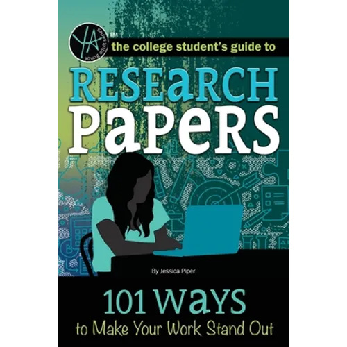 Research Papers: 101 Ways to Make Your Work Stand Out - Paperback