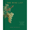 The Wine List: Stories and Tasting Notes Behind the World's Most Remarkable Bottles - Hardcover