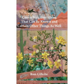 Concerning Everything That Can Be Known and Certain Other Things As Well - Hardcover