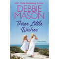 Three Little Wishes - Paperback