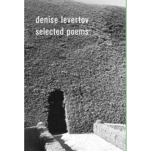 The Selected Poems of Denise Levertov - Hardcover