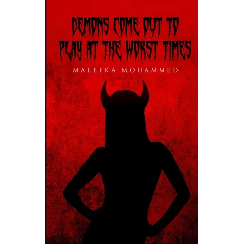 Demons come out to play at the worst times - Paperback