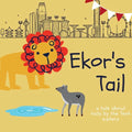Ekor's Tail: A story by the Teoh sisters - Paperback