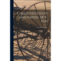 Collected Essays and Papers, 1875-1920 - Paperback