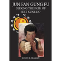 Jun Fan Gung Fu-Seeking the Path of Jeet Kune Do 1 - Paperback