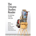 The Chicano Studies Reader: An Anthology of Aztlán, 1970-2019 - Paperback
