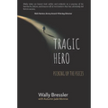 Tragic Hero - Hardcover