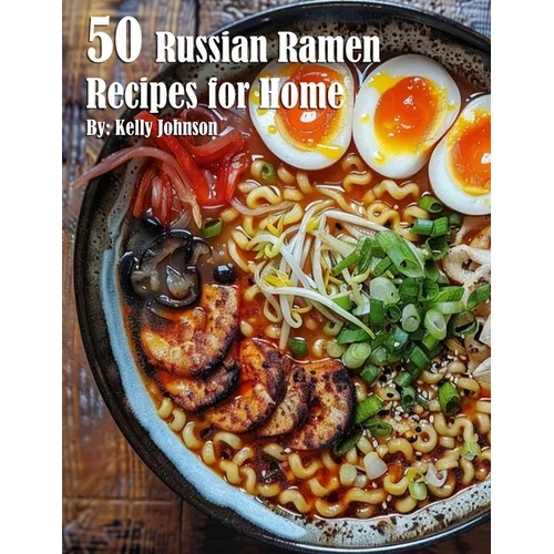50 Russian Ramen Recipes for Home - Paperback