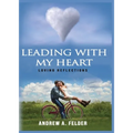 Leading With My Heart - Paperback