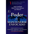 El Poder de Mantenerse Enfocado: Como Dar En El Blanco Financiero, Personal Y de Negocios Con Absoluta Certeza - Paperback