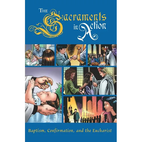 The Sacraments in Action - Paperback