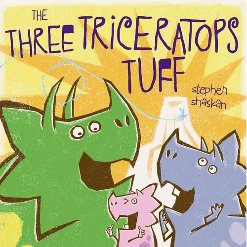 The Three Triceratops Tuff - Hardcover