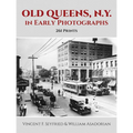 Old Queens, N.Y., in Early Photographs: 261 Prints - Paperback