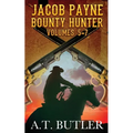 Jacob Payne, Bounty Hunter, Volumes 5 - 7 - Paperback