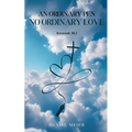 An Ordinary Pen. No Ordinary Love. - Paperback