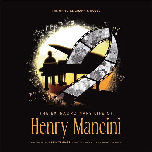 The Extraordinary Life of Henry Mancini: Official Graphic Novel. - Hardcover