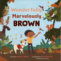 Wonderfully, Marvelously Brown - Hardcover
