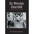 Sir Winston Churchill: Published Articles by a Churchillian - Hardcover