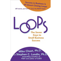 Loops: The Seven Keys to Small Business Success - Hardcover