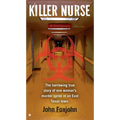 Killer Nurse: The Harrowing True Story of One Woman's Murder Spree in an East Texas Town - Mass Market Paperbound