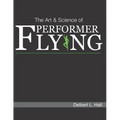 The Art & Science of Performer Flying - Paperback