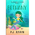 Bethany: A funny chapter book for kids ages 9-12 - Paperback