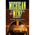 Michigan Men? - Paperback