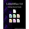 LibreOffice 5.0 Getting Started Guide - Paperback