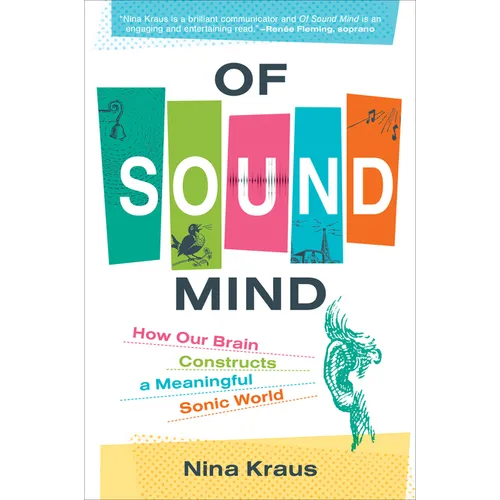 Of Sound Mind: How Our Brain Constructs a Meaningful Sonic World - Paperback