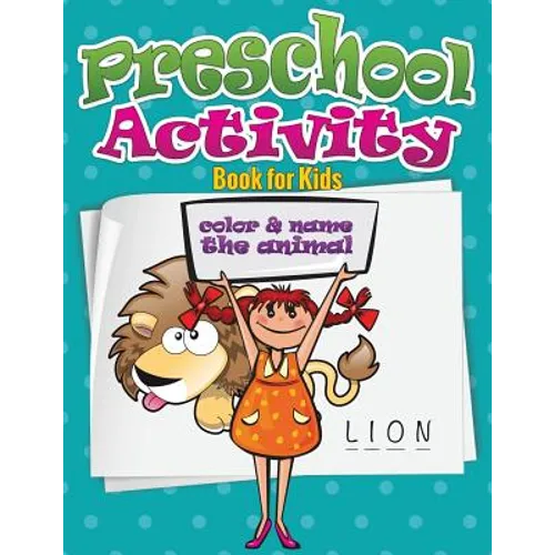 Preschool Activity Book for Kids (Color and Name the Animal) - Paperback