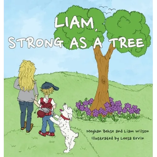 Liam, Strong as a Tree - Hardcover