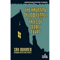 The Haunting of Low Fennel / Tales of Secret Egypt - Paperback