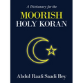 A Dictionary for the Moorish Holy Koran - Paperback