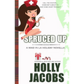 Spruced Up: A Maid in LA Mysteries - Paperback