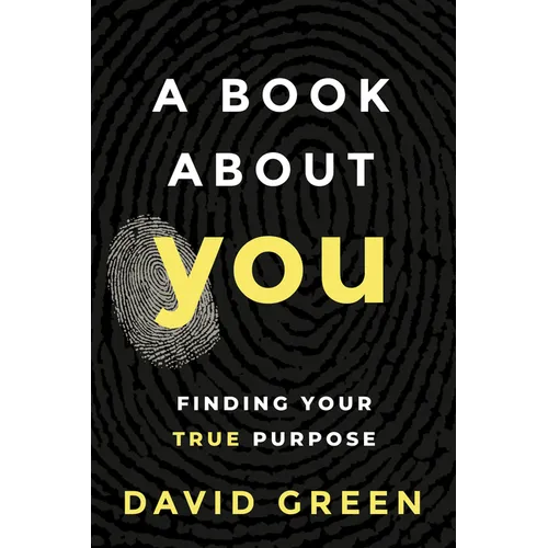 A Book about You: Finding Your True Purpose - Paperback