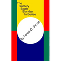 The Blustery Blush Blunder In Belize - Paperback