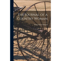 The Journal of a Country Woman - Paperback