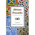 African Proverbs: The Wisdom of a Continent - Paperback